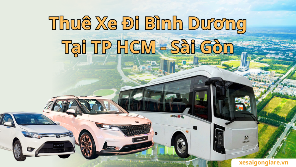 Thuê Xe Đi Bình Dương Có Tài Xế